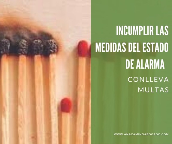 Multas por incumplir medidas del estado de alarma Incumplir medidas estado de alarma conlleva multas